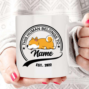 Human Belongs To Dog - Personalized Custom Name&Dog Breeds Mug